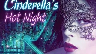 Cinderella's Hot Night Watch