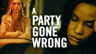 A party gone wrong (2021) Full Movie - HD 720p