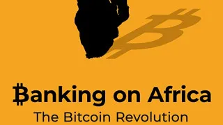 Banking on Africa: The Bitcoin Revolution (2020) Full Movie - HD 720p