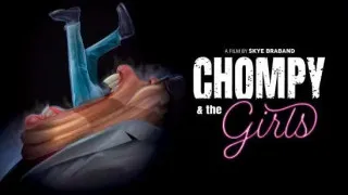 Chompy & The Girls (2021) Full Movie - HD 720p