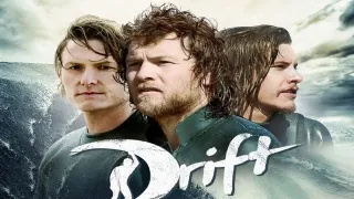 Drift (2013) Full Movie - HD 1080p BluRay