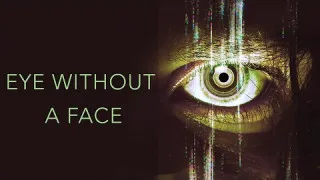 Eye Without a Face (2021) Full Movie - HD 720p