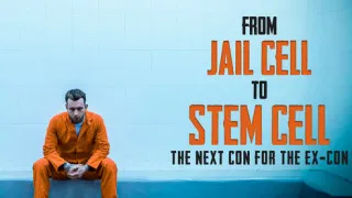 From Jail Cell to Stem Cell: the Next Con for the Ex-Con (2020) Full Movie - HD 720p