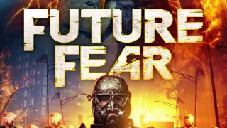 Future Fear (2021) Full Movie - HD 720p