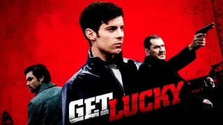 Get Lucky (2013) Full Movie - HD 1080p BluRay