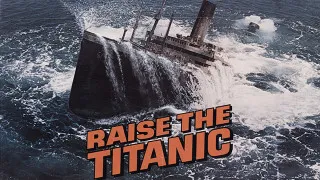 Raise the Titanic (1980) Full Movie - HD 720p BluRay