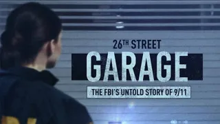 The 26th Street Garage: The FBIs Untold Story of 9/11 (2021) Full Movie - HD 720p