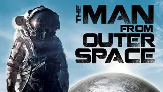 The Man from Outer Space (2017) Full Movie - HD 720p