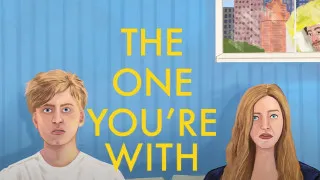 The One Youre With (2021) Full Movie - HD 720p