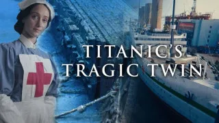Titanics Tragic Twin: The Britannic Disaster (2016) Full Movie - HD 720p