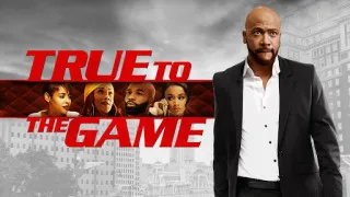 True to the Game 2 (2020) Full Movie - HD 720p