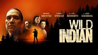 Wild Indian (2021) Full Movie - HD 720p